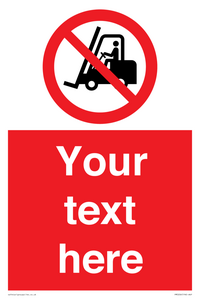 Custom No Forklift Trucks Sign